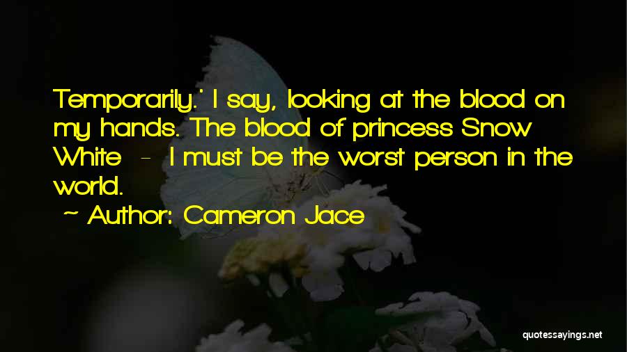The White Princess Quotes By Cameron Jace