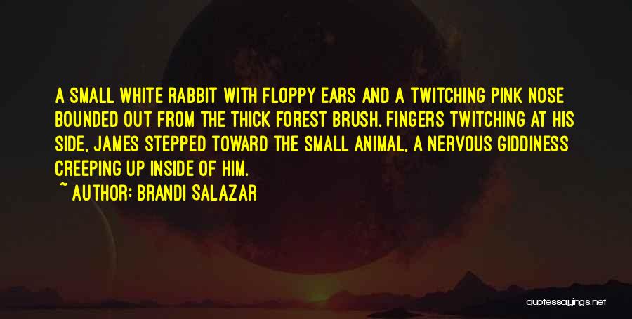 The White Rabbit Quotes By Brandi Salazar