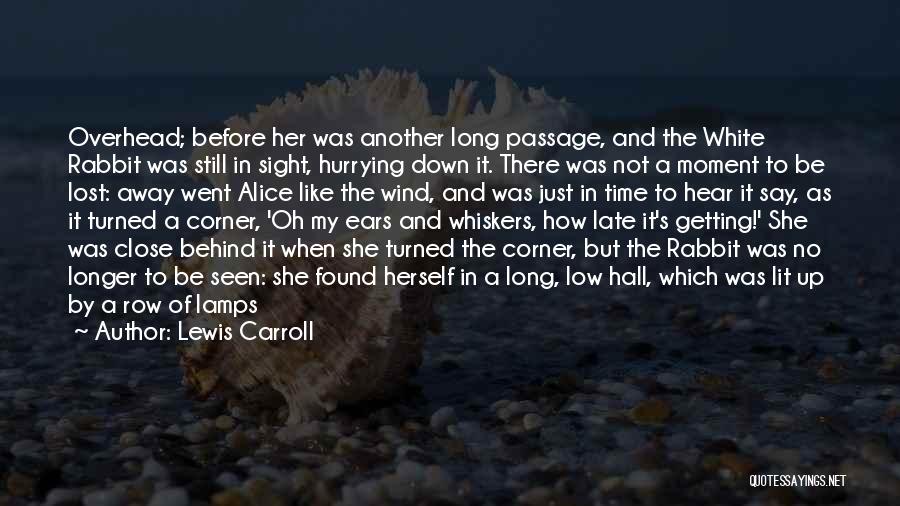 The White Rabbit Quotes By Lewis Carroll