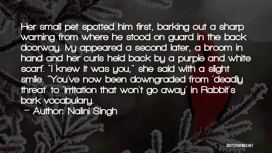 The White Rabbit Quotes By Nalini Singh