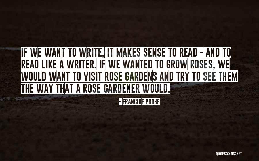 The White Rose Amy Ewing Quotes By Francine Prose The White Rose Amy Ewing Quotes By Francine Prose