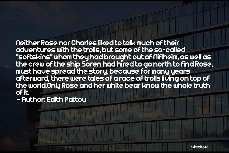 The White Rose Quotes By Edith Pattou