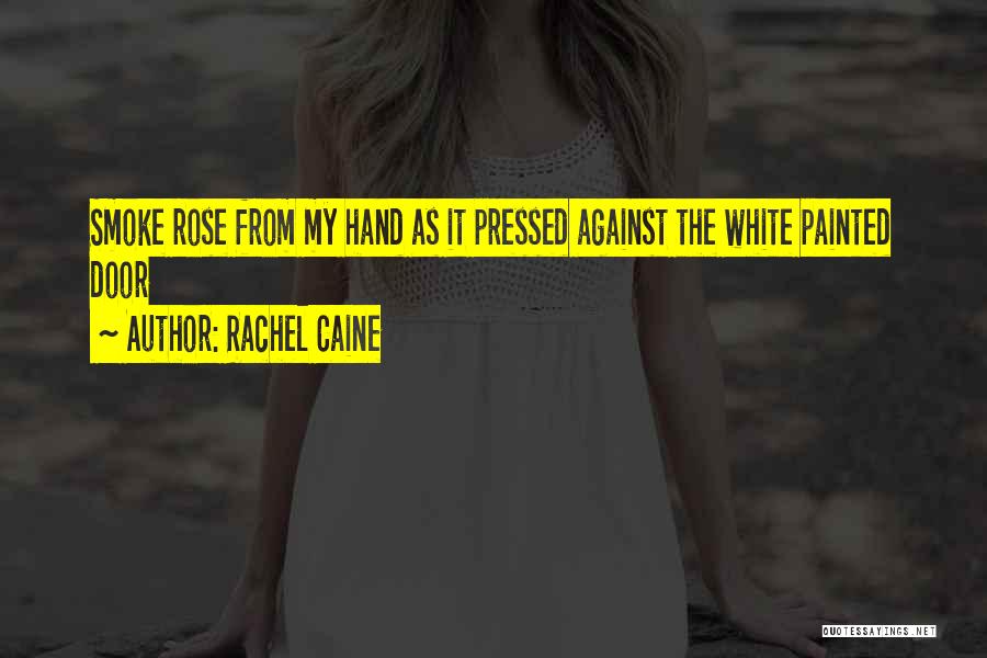 The White Rose Quotes By Rachel Caine
