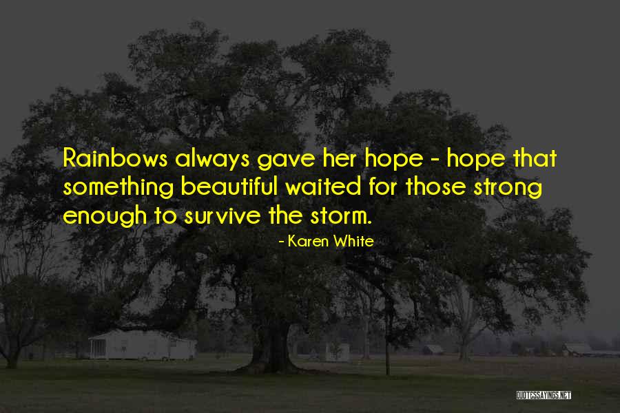 The White Storm Quotes By Karen White