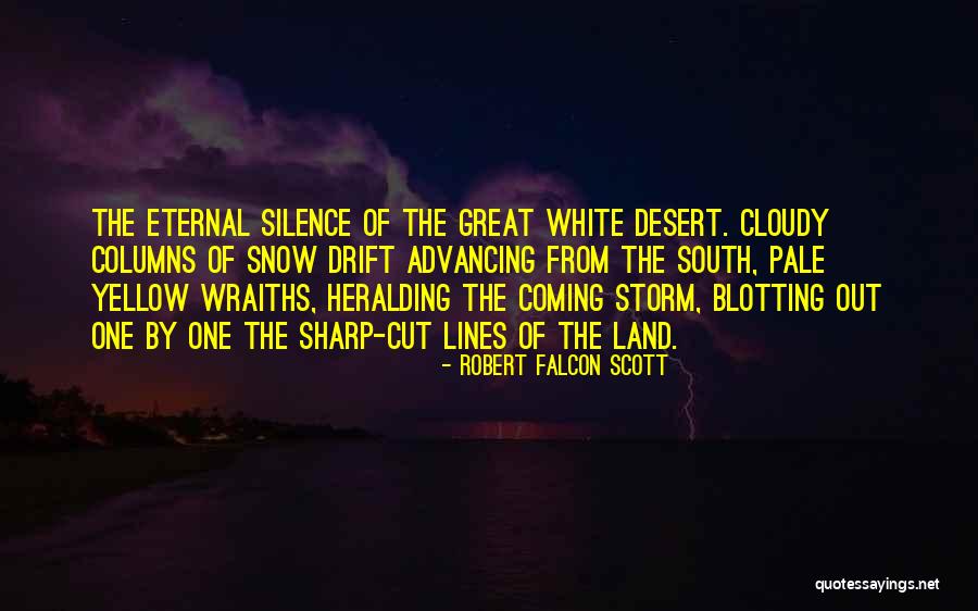 The White Storm Quotes By Robert Falcon Scott