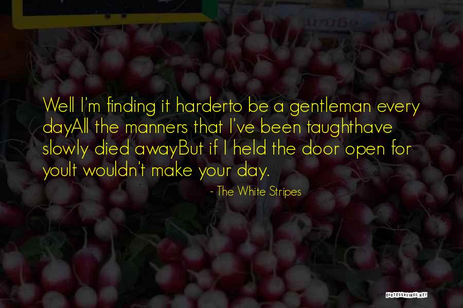 The White Stripes Quotes 1342597 The White Stripes Quotes 1342597