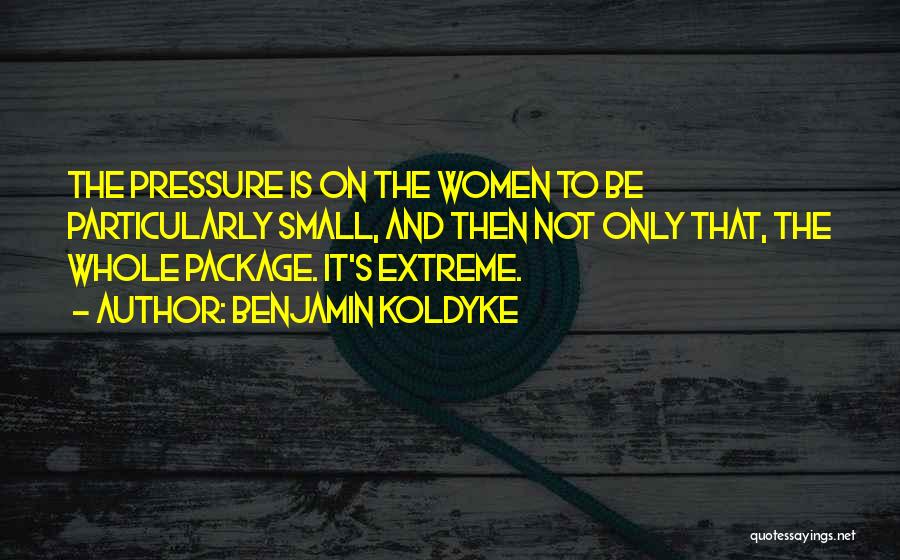 The Whole Package Quotes By Benjamin Koldyke