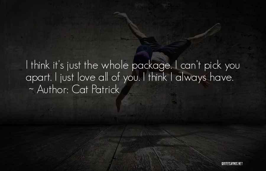 The Whole Package Quotes By Cat Patrick