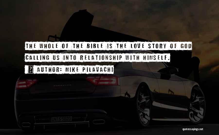 The Whole Story Quotes By Mike Pilavachi