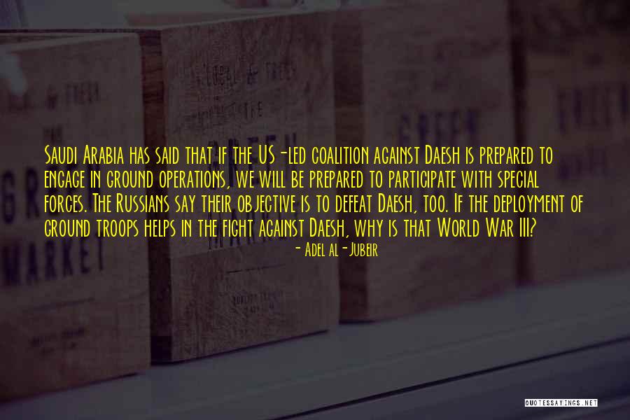 The Whole World Helps You Quotes By Adel Al-Jubeir The Whole World Helps You Quotes By Adel Al-Jubeir