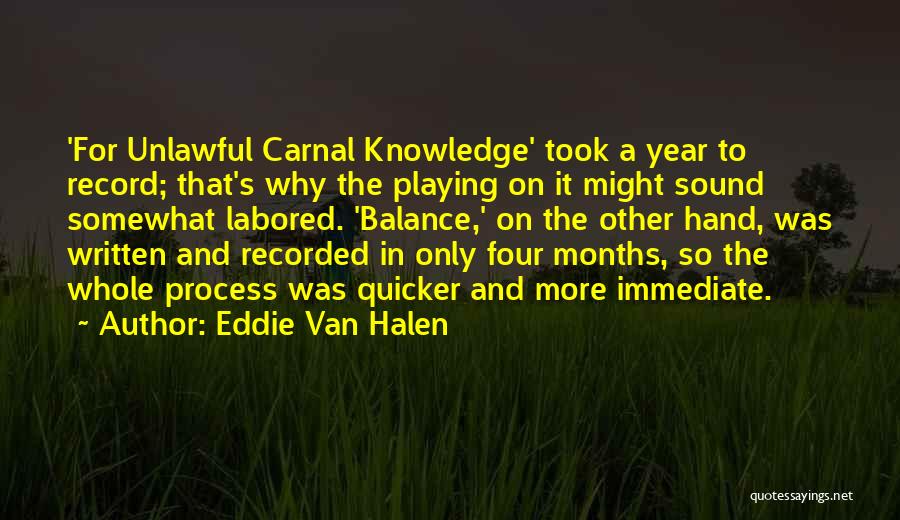 The Whole Year Quotes By Eddie Van Halen