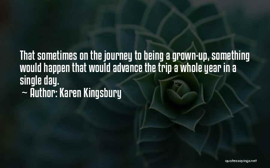 The Whole Year Quotes By Karen Kingsbury