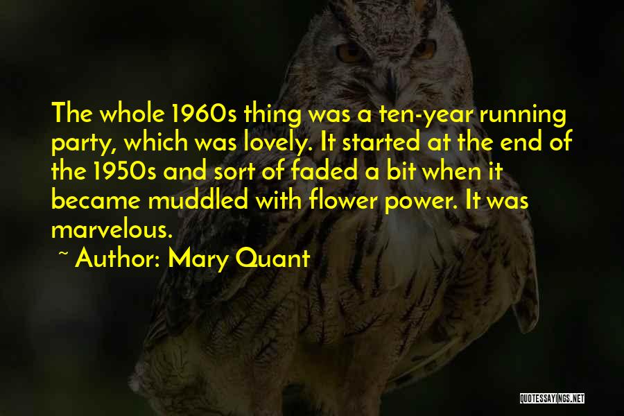 The Whole Year Quotes By Mary Quant