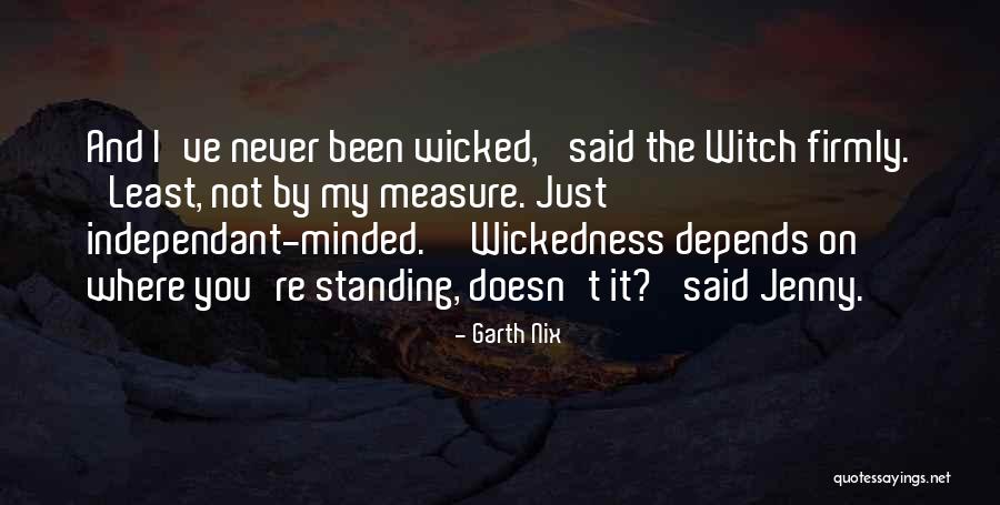 The Wicked And The Just Quotes By Garth Nix The Wicked And The Just Quotes By Garth Nix