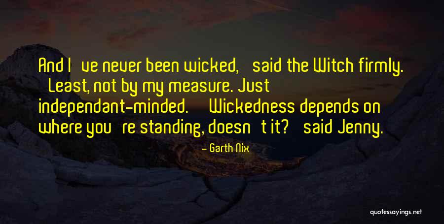 The Wicked Witch Quotes By Garth Nix The Wicked Witch Quotes By Garth Nix