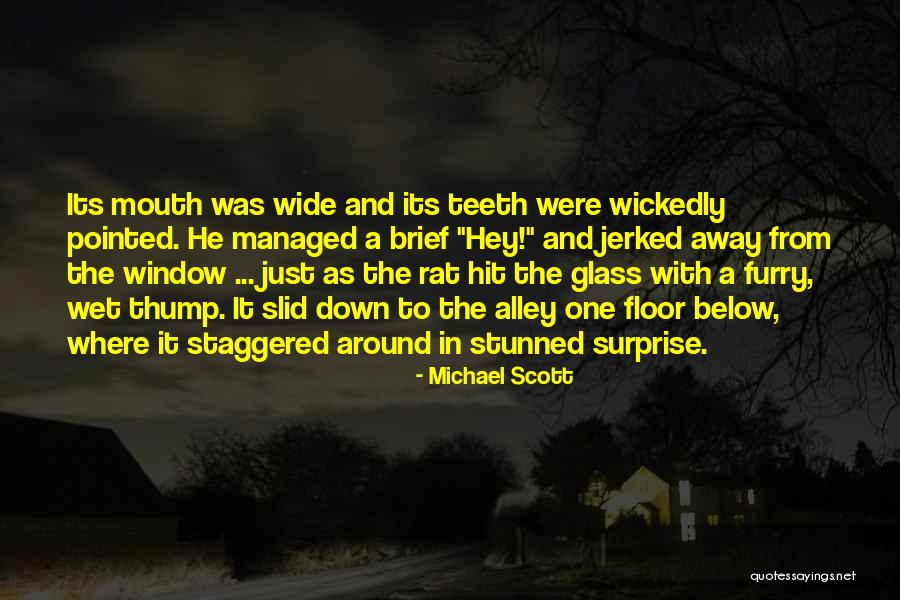 The Wide Window Quotes By Michael Scott The Wide Window Quotes By Michael Scott