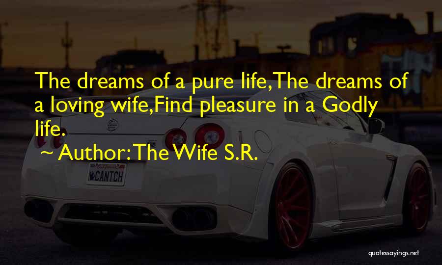 The Wife S.R. Quotes 1169035
