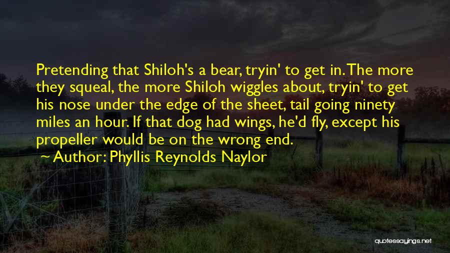 The Wiggles Quotes By Phyllis Reynolds Naylor