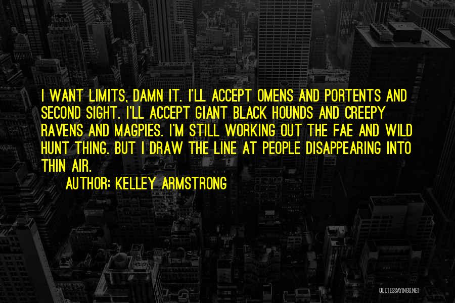 The Wild Hunt Quotes By Kelley Armstrong