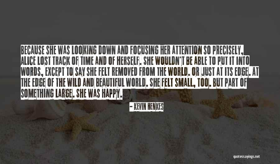 The Wild Nature Quotes By Kevin Henkes The Wild Nature Quotes By Kevin Henkes