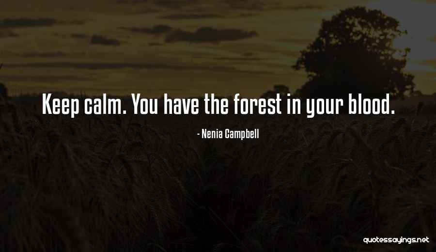 The Wild Nature Quotes By Nenia Campbell The Wild Nature Quotes By Nenia Campbell