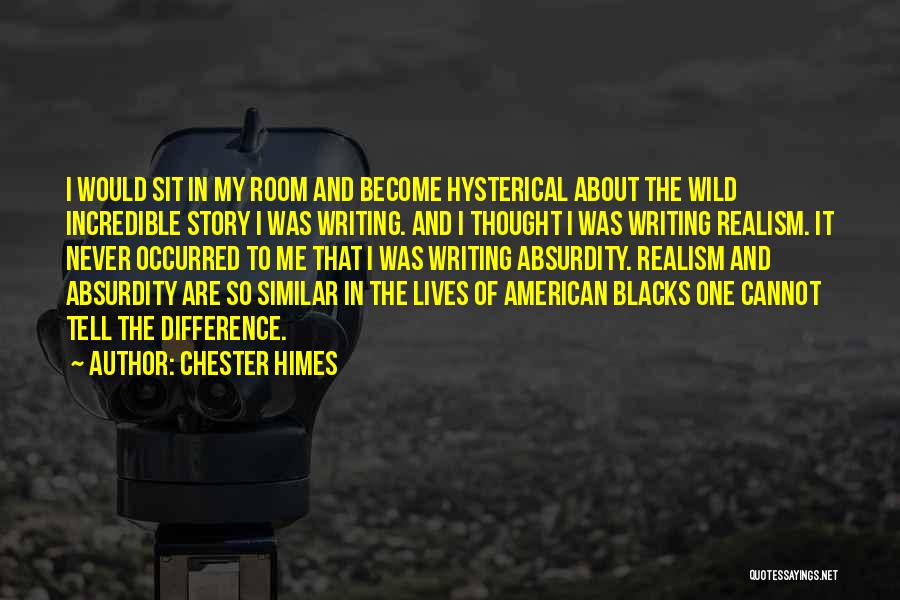 The Wild One Quotes By Chester Himes