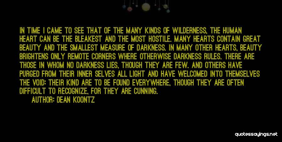 The Wilderness In Heart Of Darkness Quotes By Dean Koontz