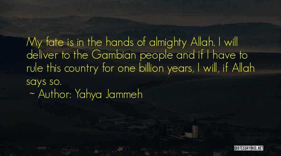 The Will Of Allah Quotes By Yahya Jammeh
