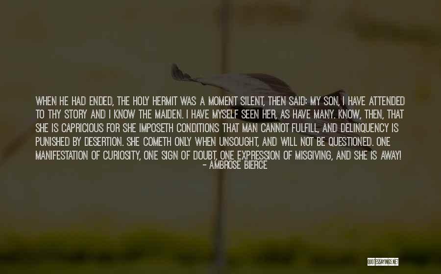 The Will Of Man Quotes By Ambrose Bierce The Will Of Man Quotes By Ambrose Bierce