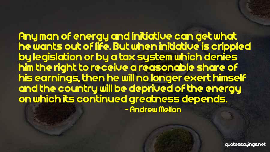 The Will Of Man Quotes By Andrew Mellon The Will Of Man Quotes By Andrew Mellon