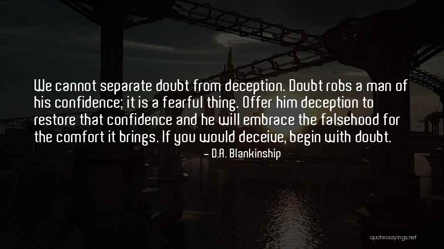 The Will Of Man Quotes By D.A. Blankinship