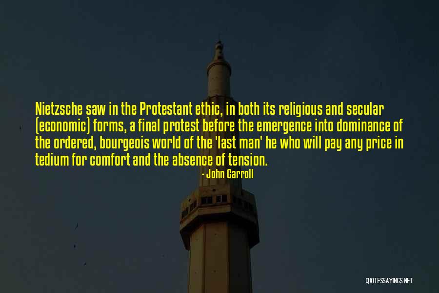 The Will Of Man Quotes By John Carroll The Will Of Man Quotes By John Carroll