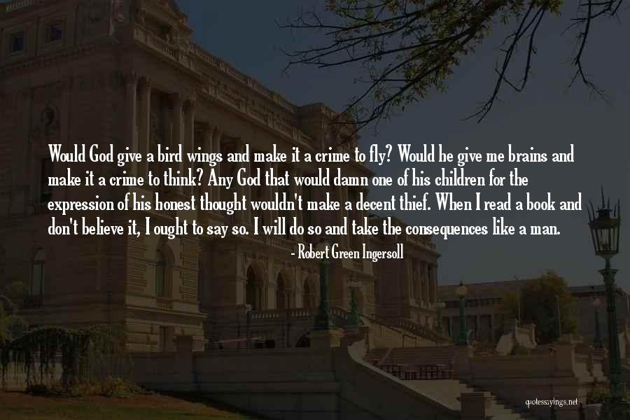 The Will Of Man Quotes By Robert Green Ingersoll The Will Of Man Quotes By Robert Green Ingersoll