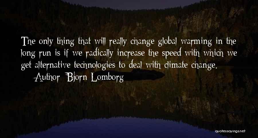 The Will To Change Quotes By Bjorn Lomborg