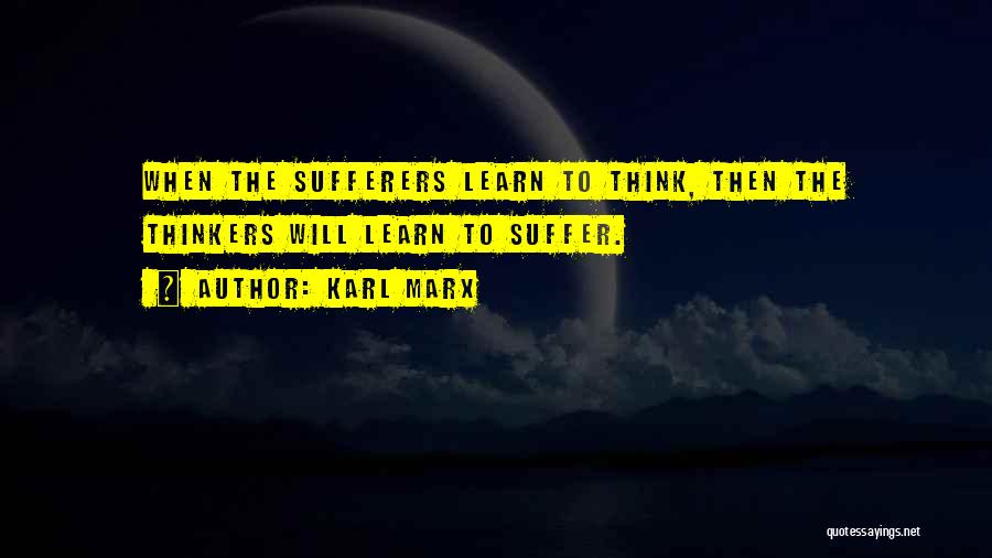 The Will To Learn Quotes By Karl Marx