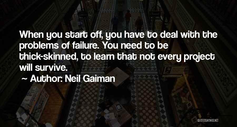 The Will To Learn Quotes By Neil Gaiman