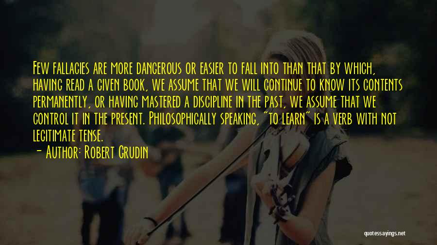 The Will To Learn Quotes By Robert Grudin