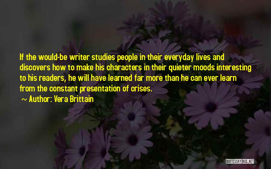 The Will To Learn Quotes By Vera Brittain