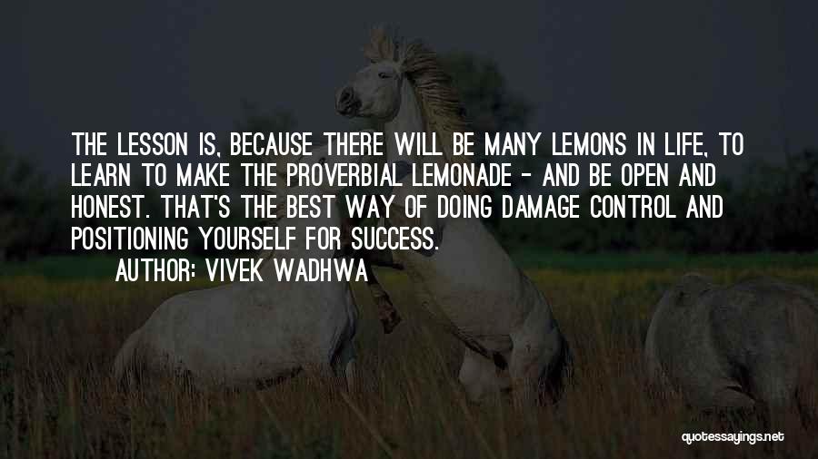 The Will To Learn Quotes By Vivek Wadhwa
