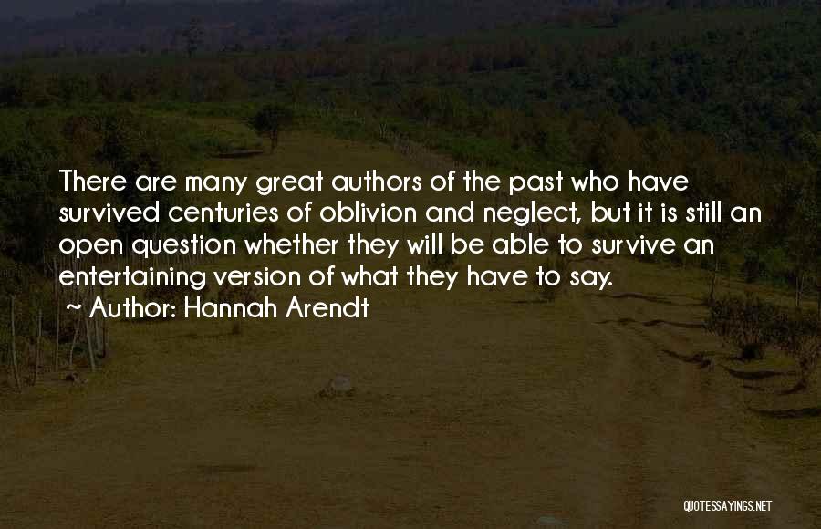 The Will To Survive Quotes By Hannah Arendt