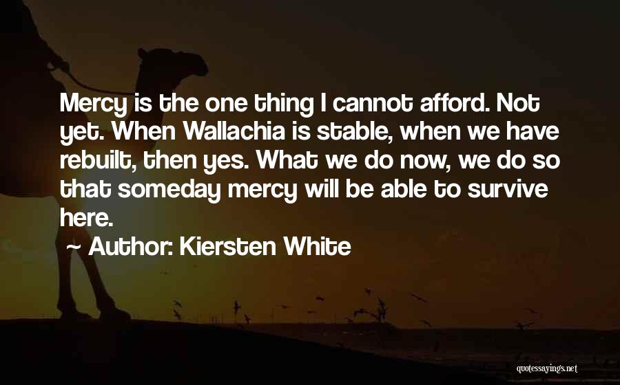 The Will To Survive Quotes By Kiersten White