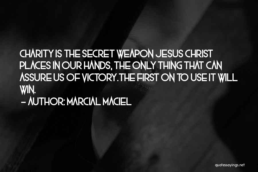 The Will To Win Quotes By Marcial MacIel