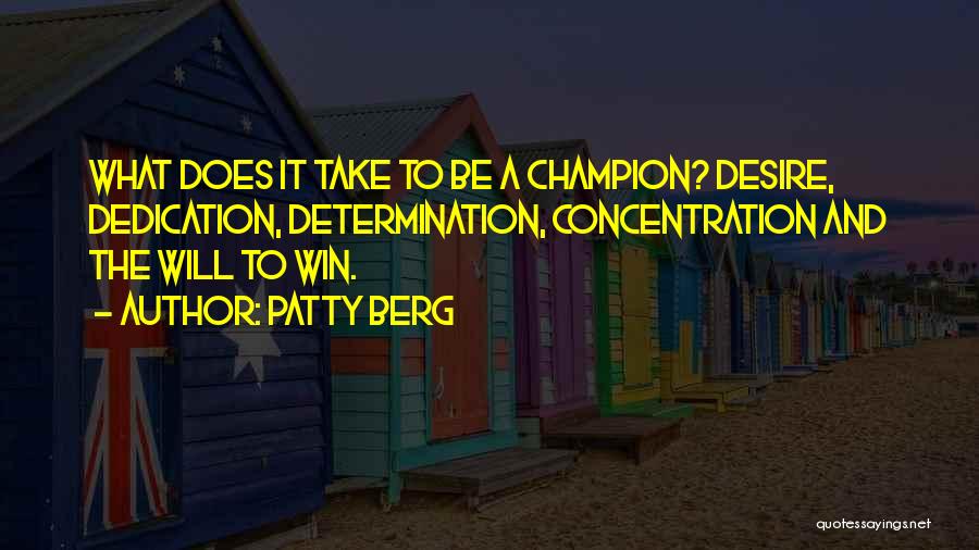 The Will To Win Quotes By Patty Berg