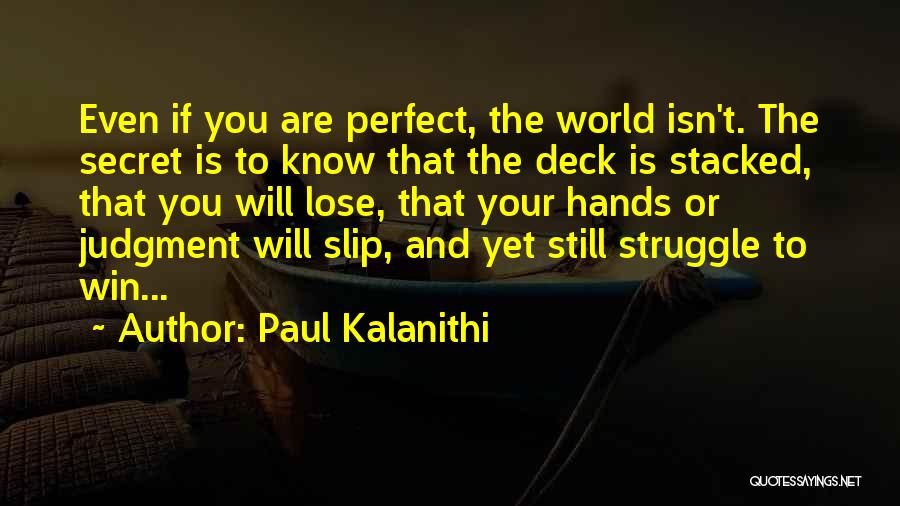 The Will To Win Quotes By Paul Kalanithi