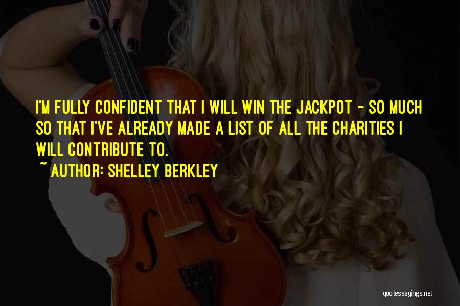 The Will To Win Quotes By Shelley Berkley