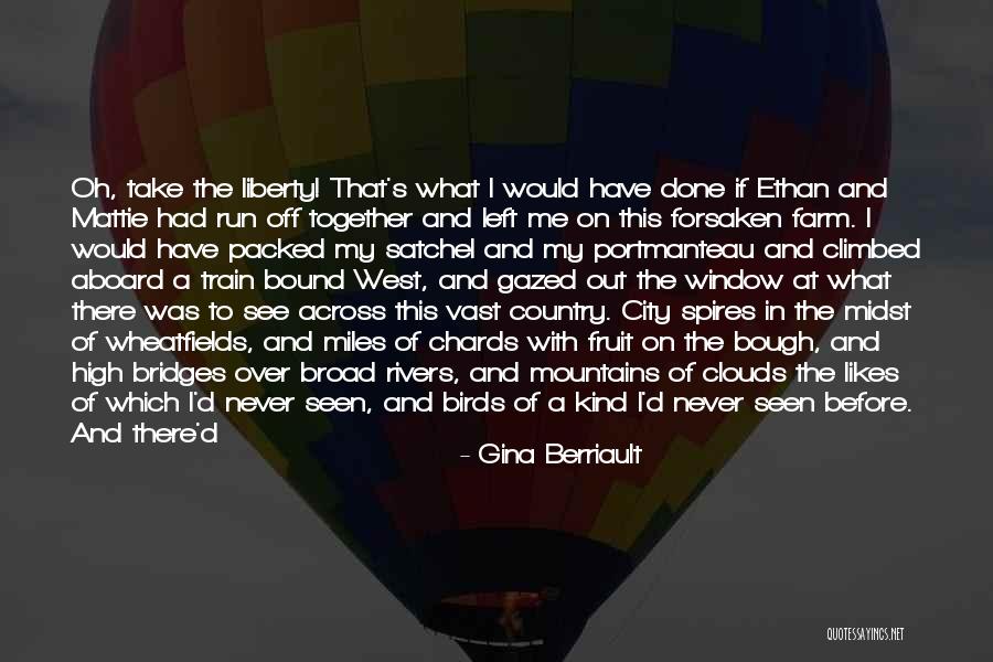 The Wind In My Hair Quotes By Gina Berriault The Wind In My Hair Quotes By Gina Berriault