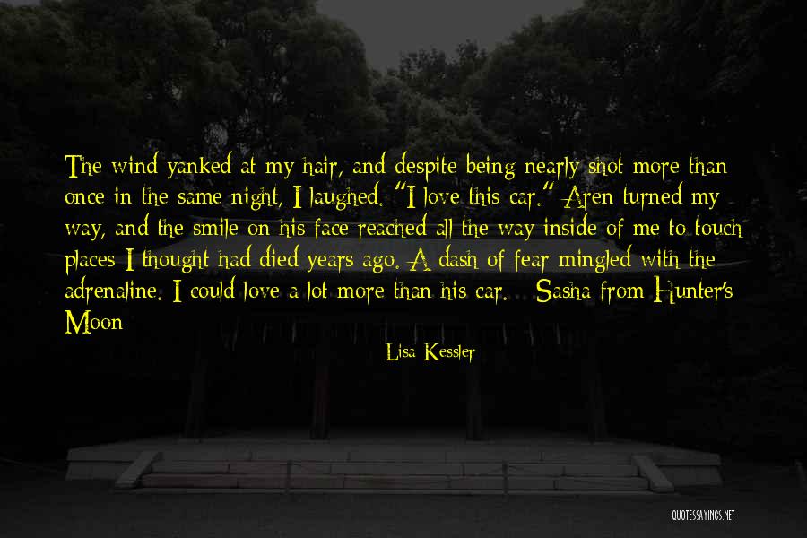 The Wind In My Hair Quotes By Lisa Kessler