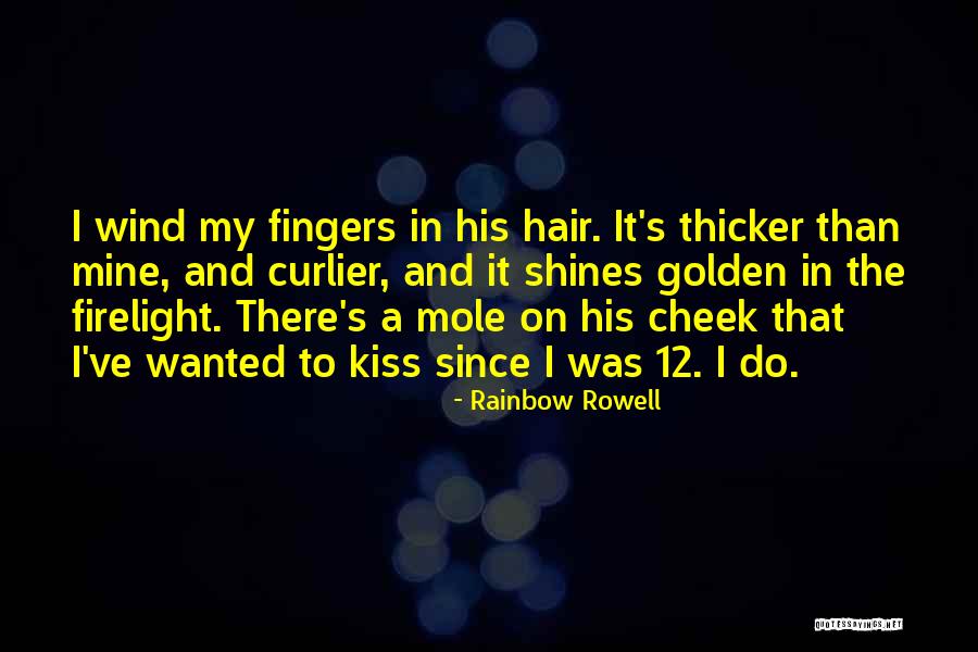 The Wind In My Hair Quotes By Rainbow Rowell The Wind In My Hair Quotes By Rainbow Rowell