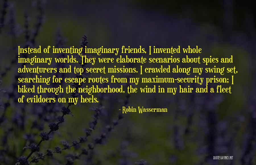 The Wind In My Hair Quotes By Robin Wasserman The Wind In My Hair Quotes By Robin Wasserman