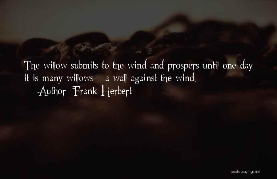 The Wind In The Willows Quotes By Frank Herbert